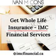 Get Whole Life Insurance - IMC Financial Services 